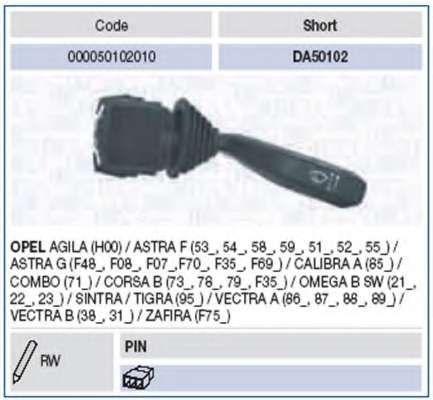 MAGNETI MARELLI WPIER LEVER вимикач OPEL AGILA 1.0,1.2,1.3,ASTRA F 1.4,1.6,1.7,1.8,2.0,ASTRA G 1.2,1.4,1.6,1.7,1.8,2.0,2.2,CALIBRA A 2.0 [000050102010]